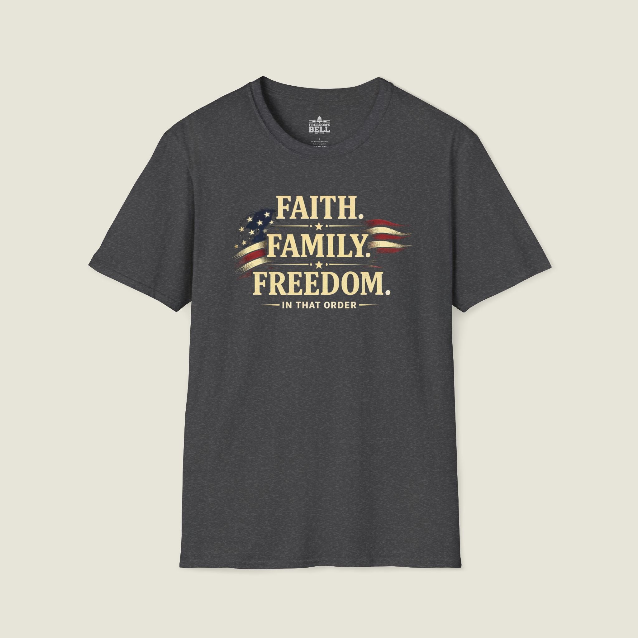 Faith • Family • Freedom | In That Order T-Shirt