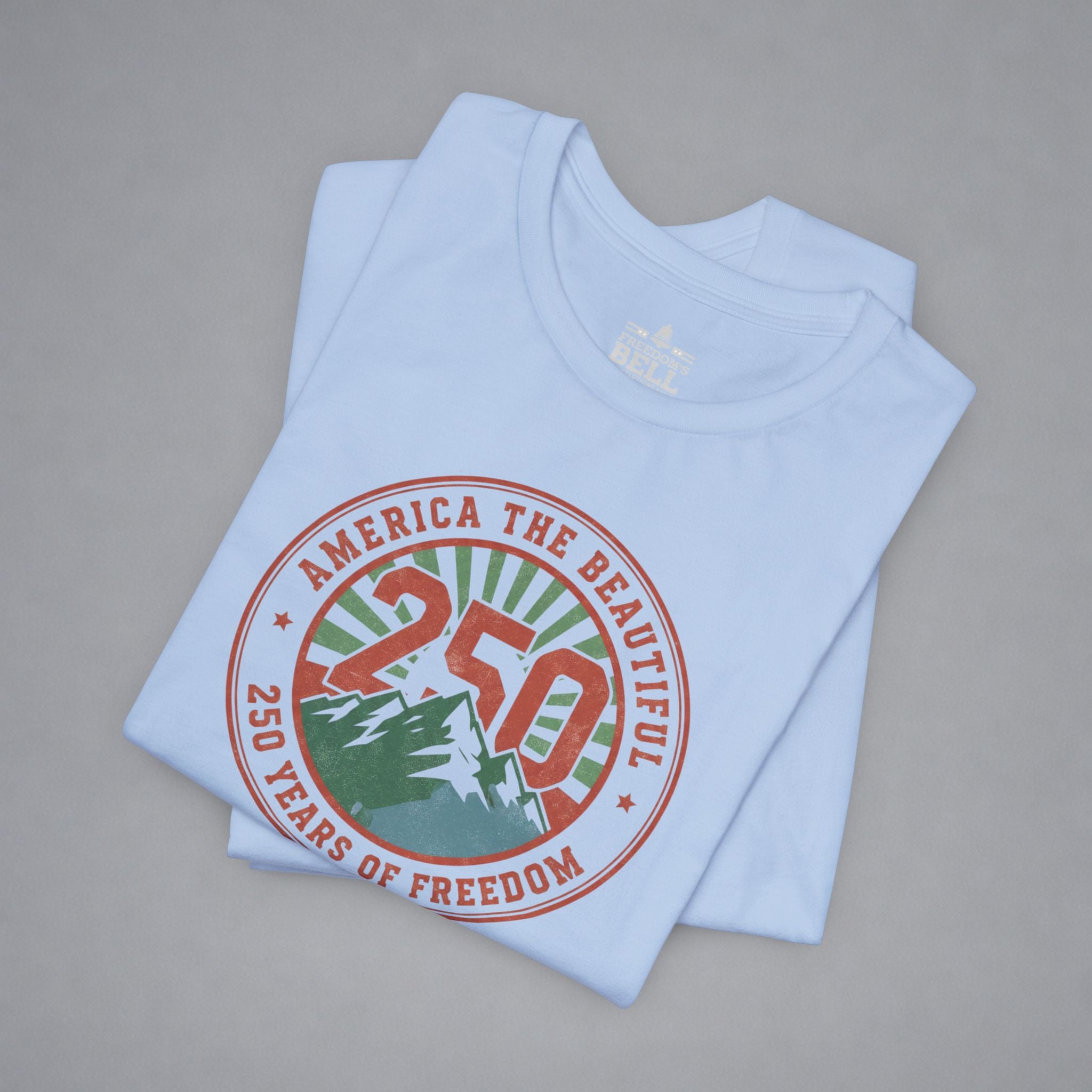 America the Beautiful — 250 Years Strong T-Shirt