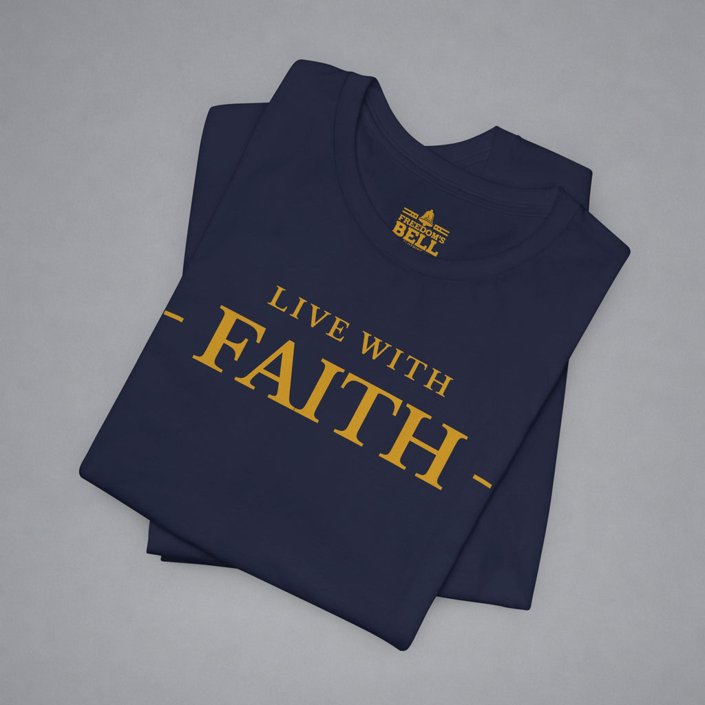 Live With Faith T-Shirt