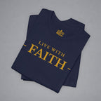 Live With Faith T-Shirt