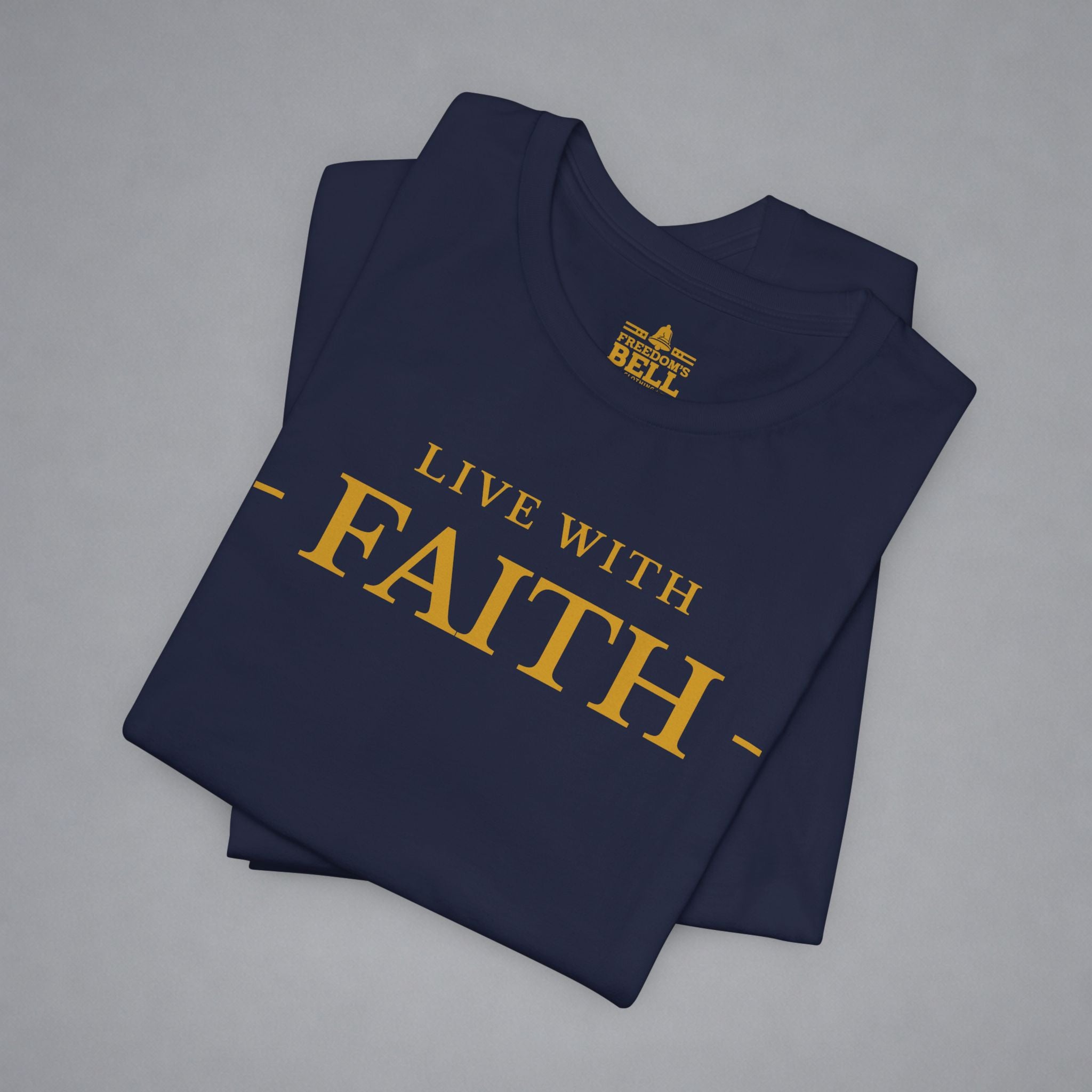 Live With Faith T-Shirt
