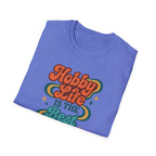 Hobby Life Is Best T-Shirt
