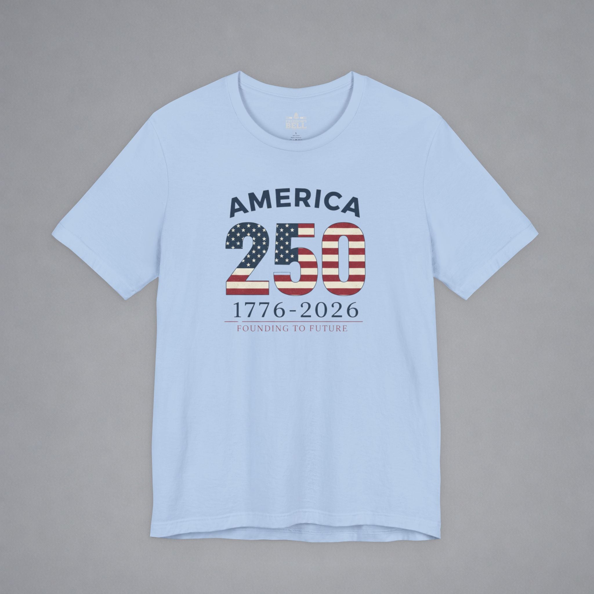 1776 to 2026 — From Foundation to Future T-Shirt