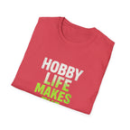 Hobby Life Best Life T-Shirt