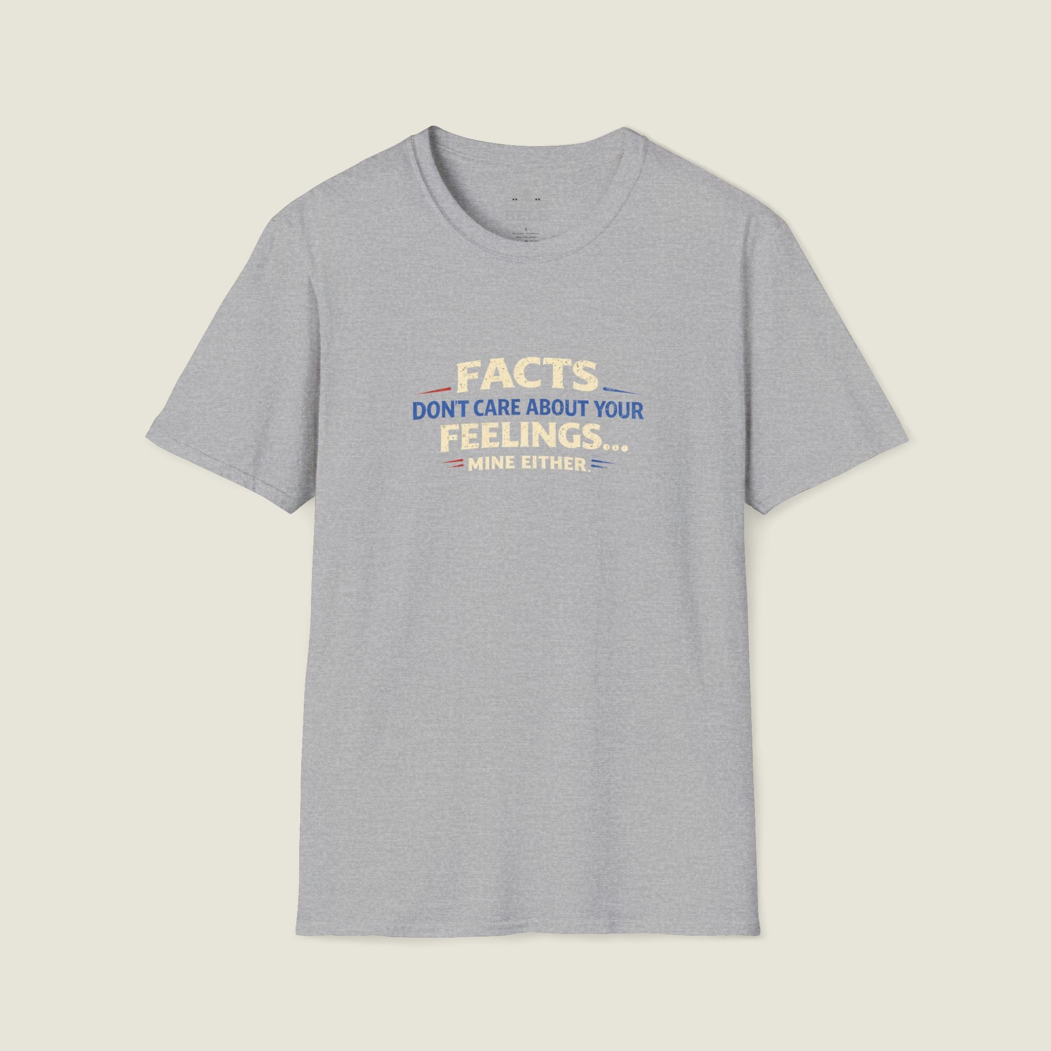 Facts Don't Care About Your Feelings