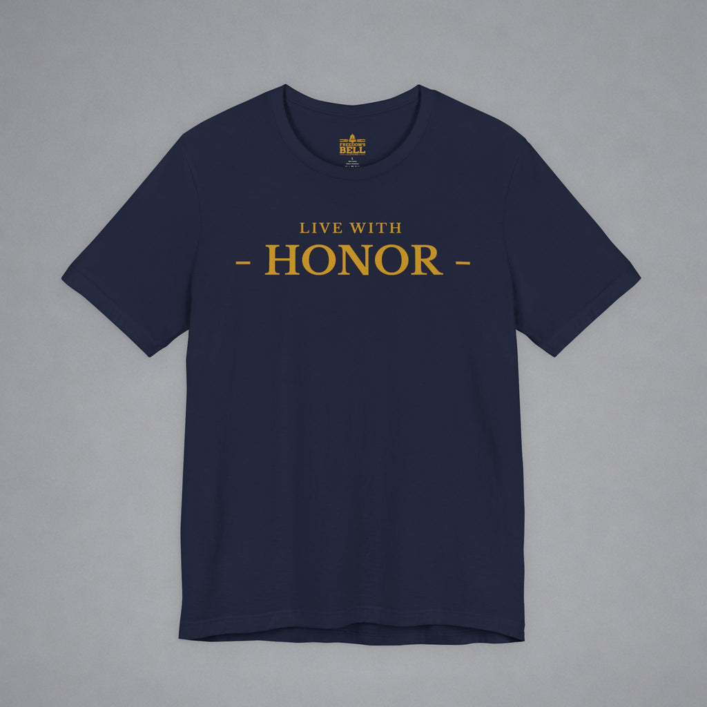 Live With Honor T-Shirt