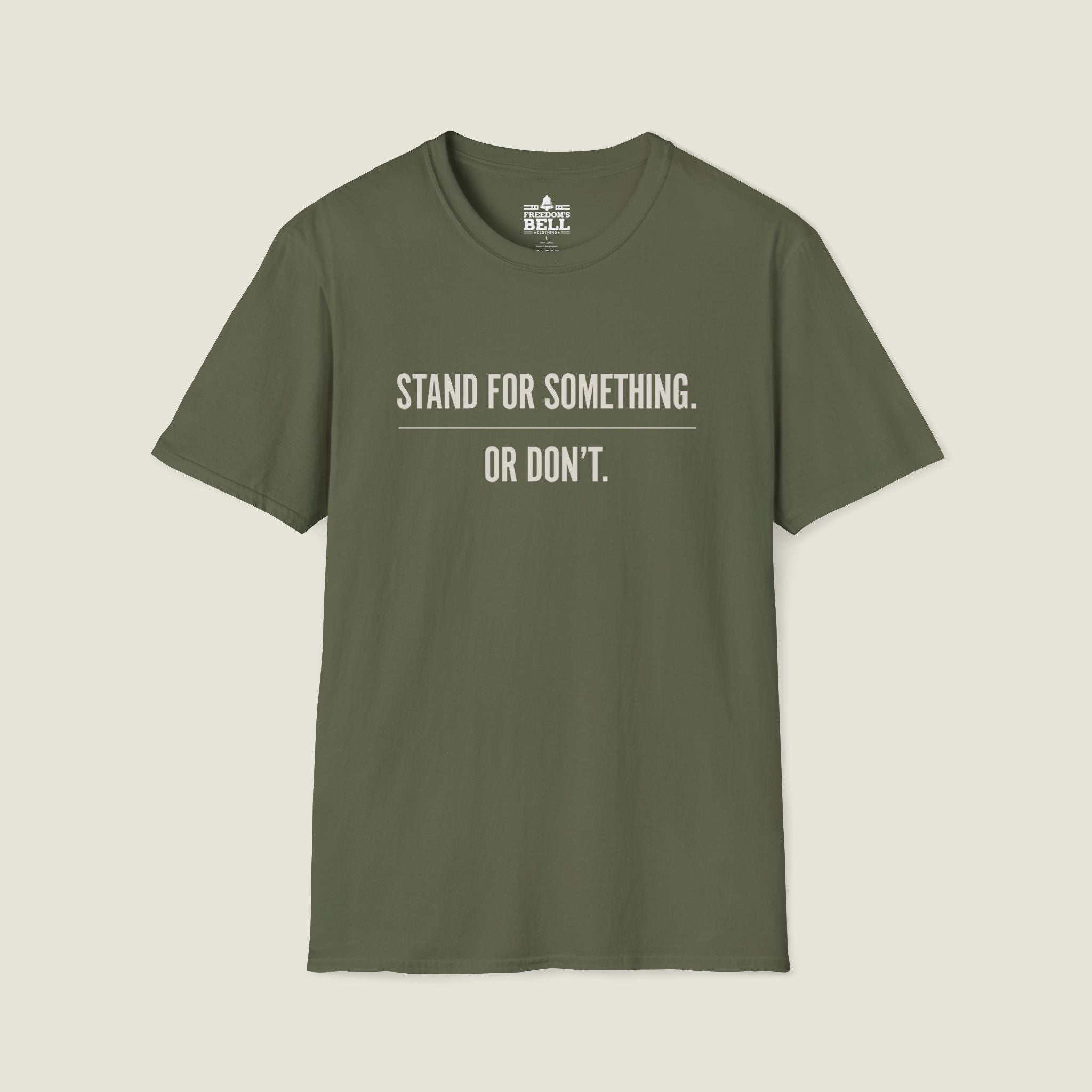 Stand For Something Or Don't T-Shirt - Take A Stand Challenge