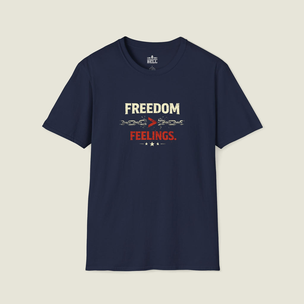 Freedom Over Feelings T-Shirt - Truth Over Emotion