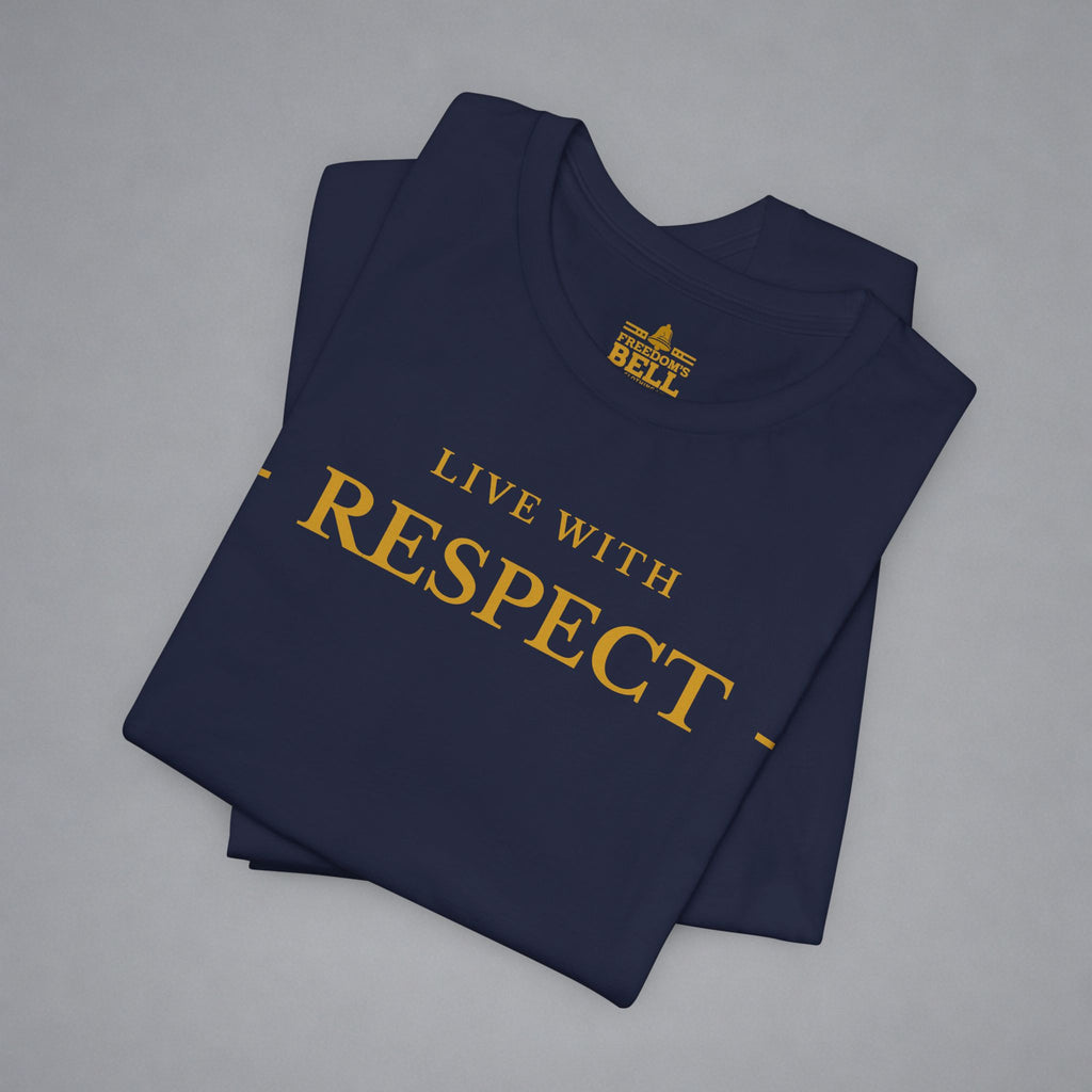 Live With Respect T-Shirt