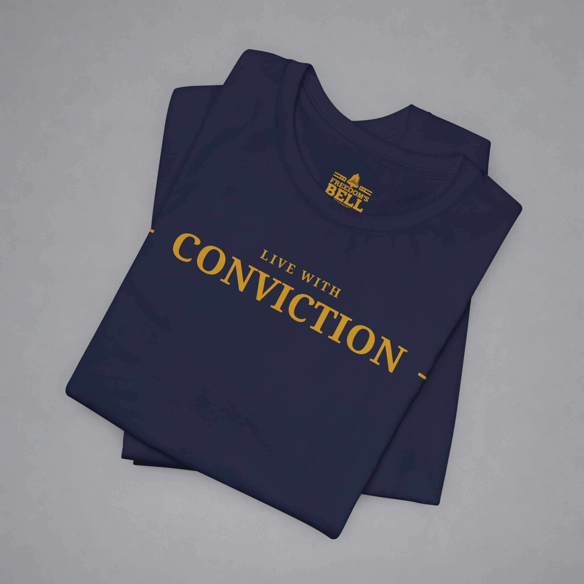 Live With Conviction T-Shirt