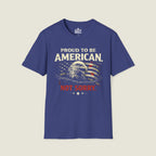 Proud American Not Sorry T-Shirt - Unapologetic Patriot