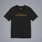 Live With Courage T-Shirt