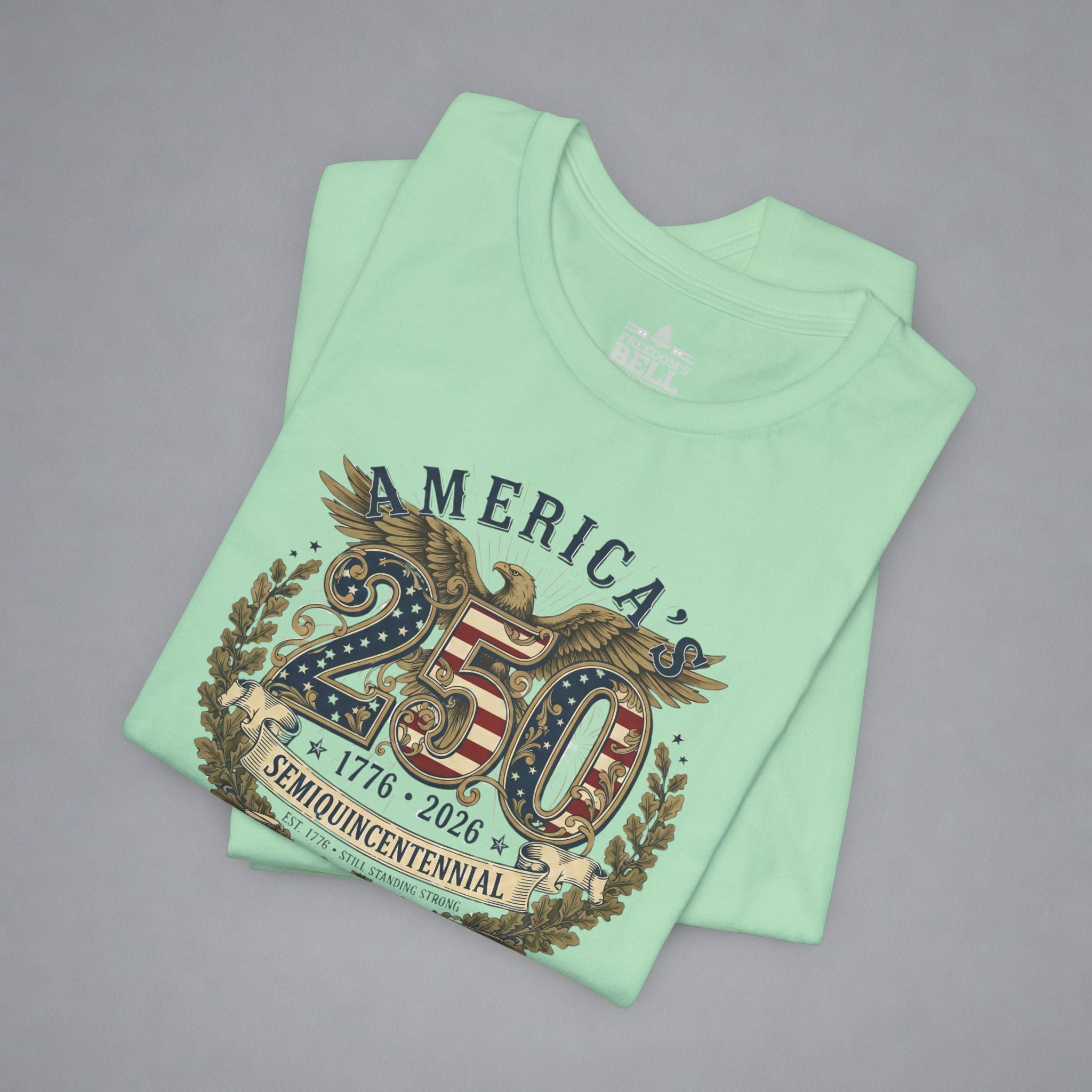 1776–2026 — A Rare Milestone T-Shirt