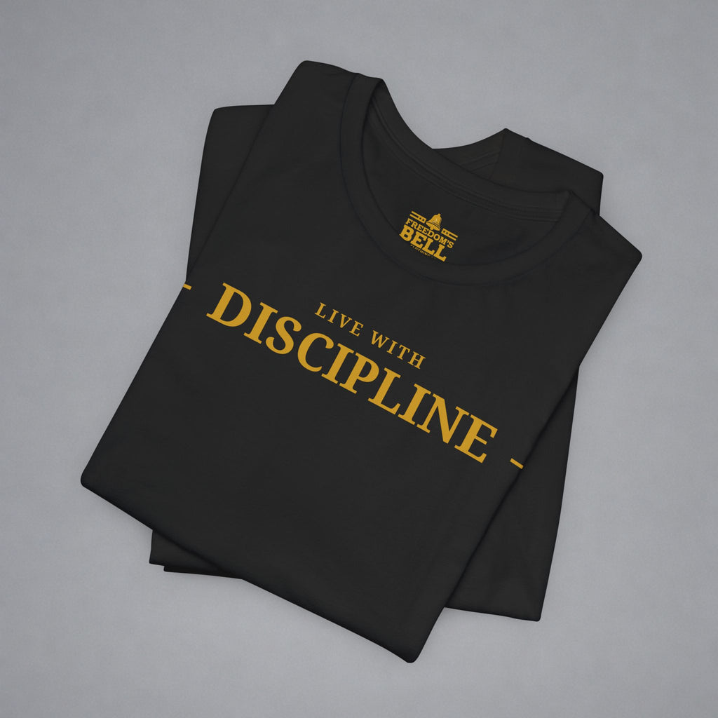 Live With Discipline T-Shirt