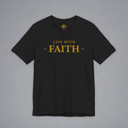 Live With Faith T-Shirt