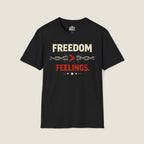 Freedom Over Feelings T-Shirt - Truth Over Emotion