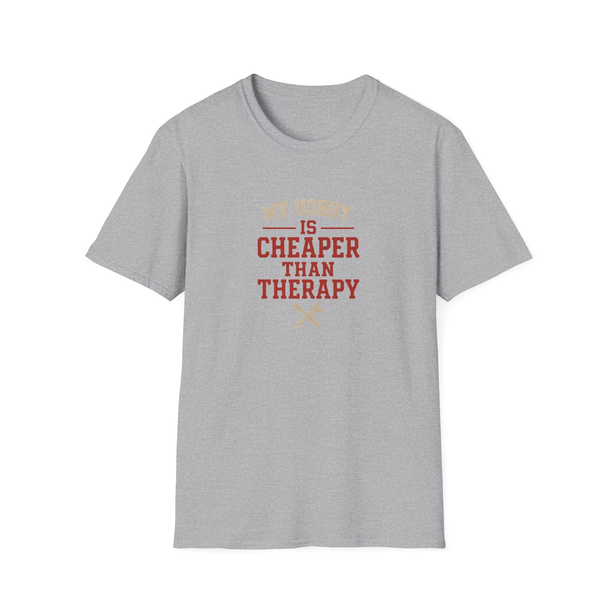 Hobby Cheaper Than Therapy T-Shirt