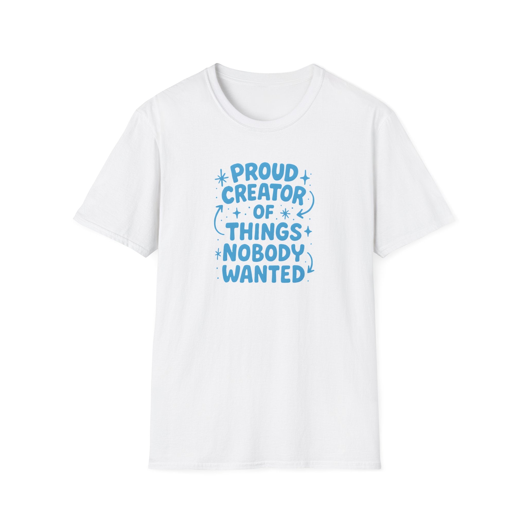 Proud Creator Of Things T-Shirt