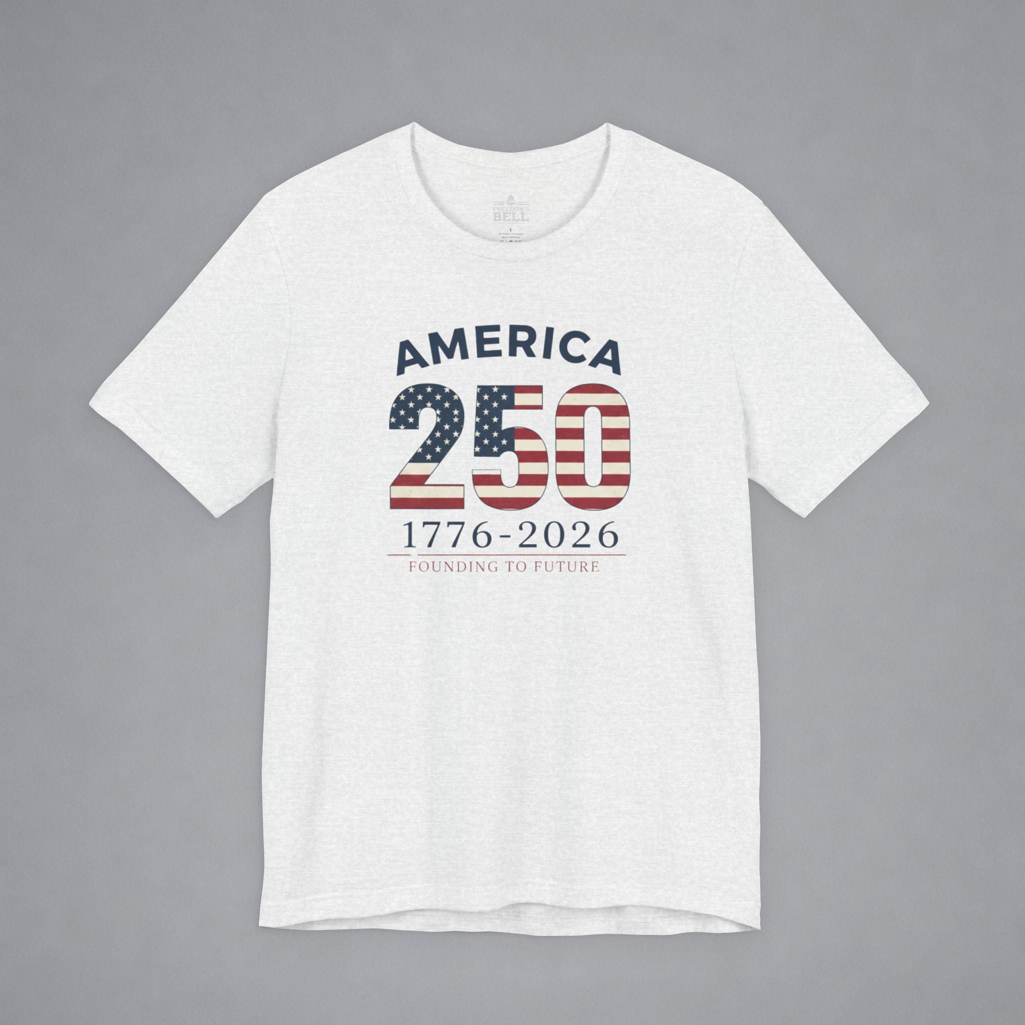 1776 to 2026 — From Foundation to Future T-Shirt