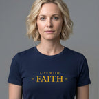 Live With Faith T-Shirt