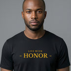 Live With Honor T-Shirt