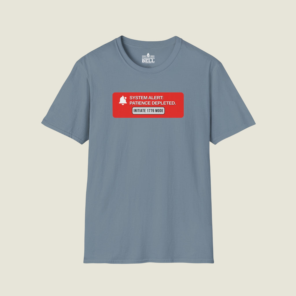 System Alert Patience Depleted - Initiate 1776 Mode Button T-Shirt