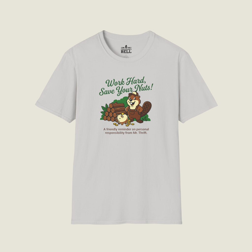 Work Hard Save Your Nuts - Mr. Thrift Beaver Personal Finance T-Shirt