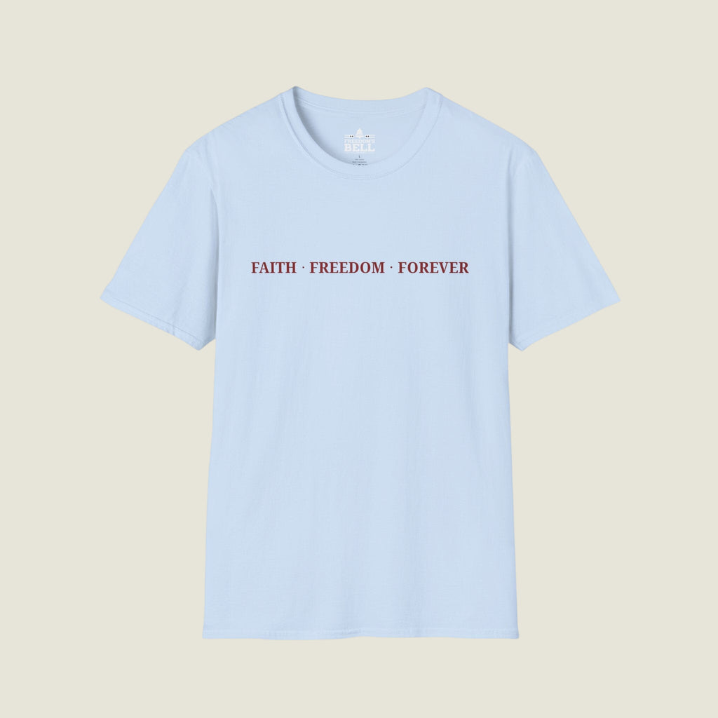 Faith Freedom Forever – Minimal Edition T-Shirt | Faith Series