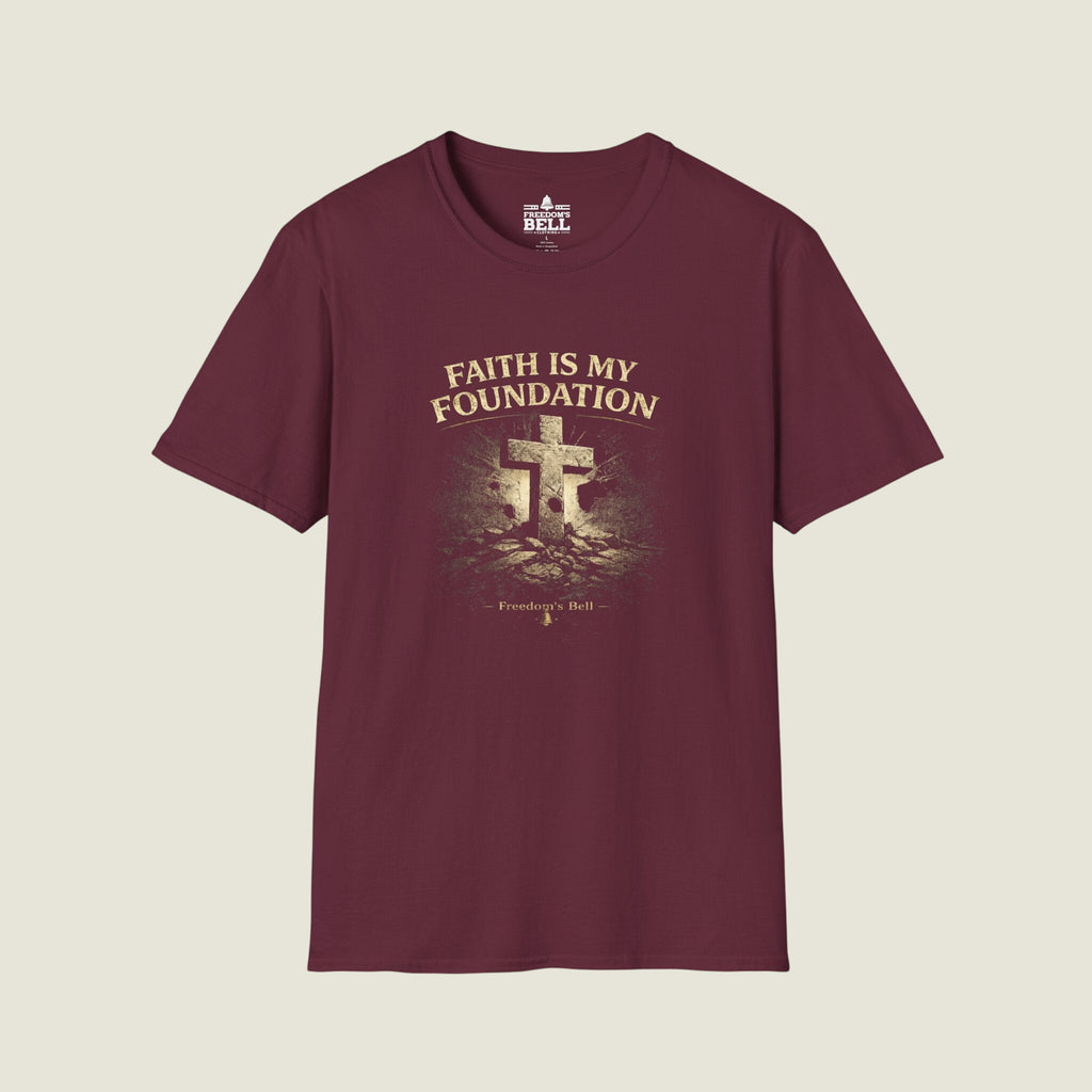 Faith Is My Foundation T-Shirt | Bold Stone Cross