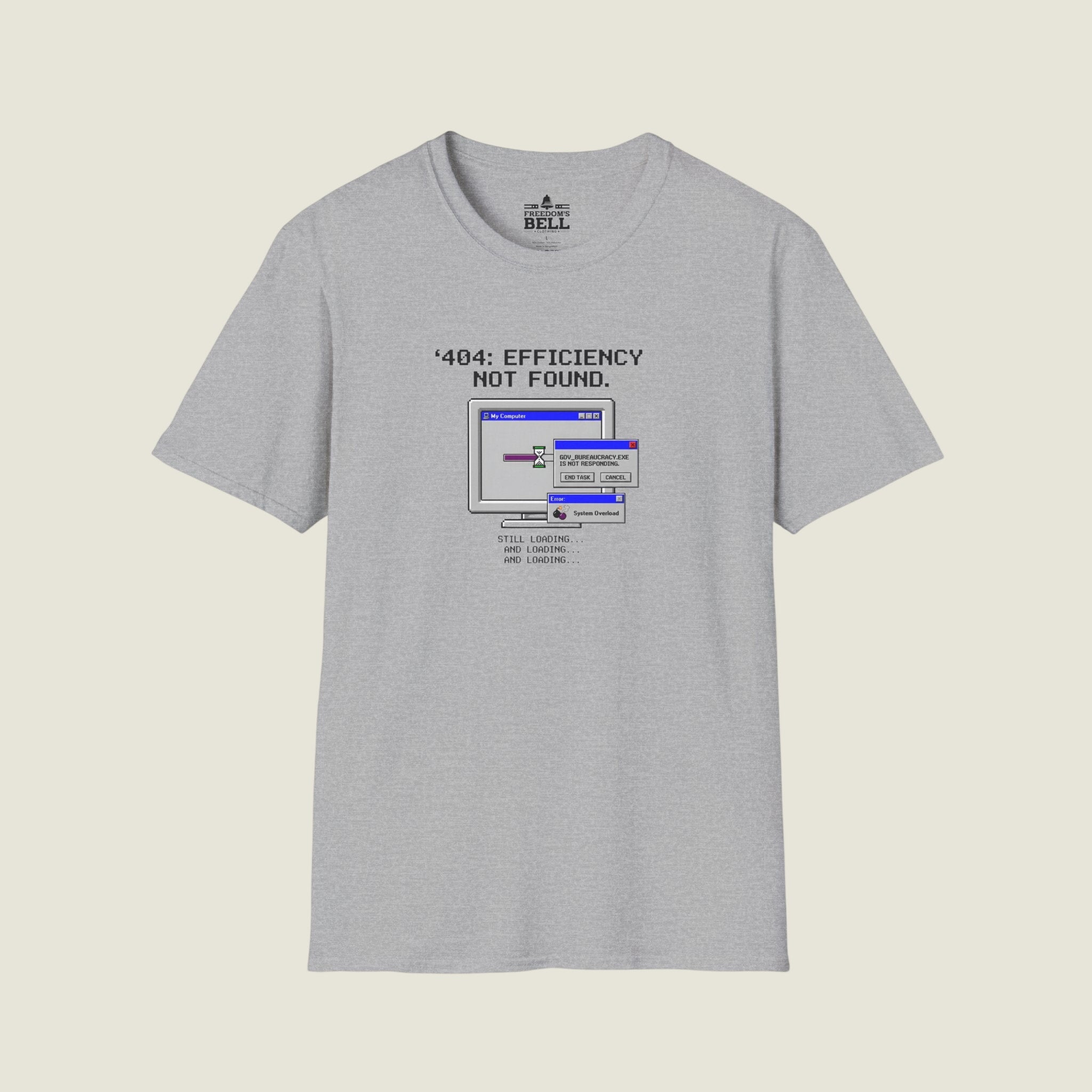 404 Efficiency Not Found - Gov Bureaucracy Error Political T-Shirt