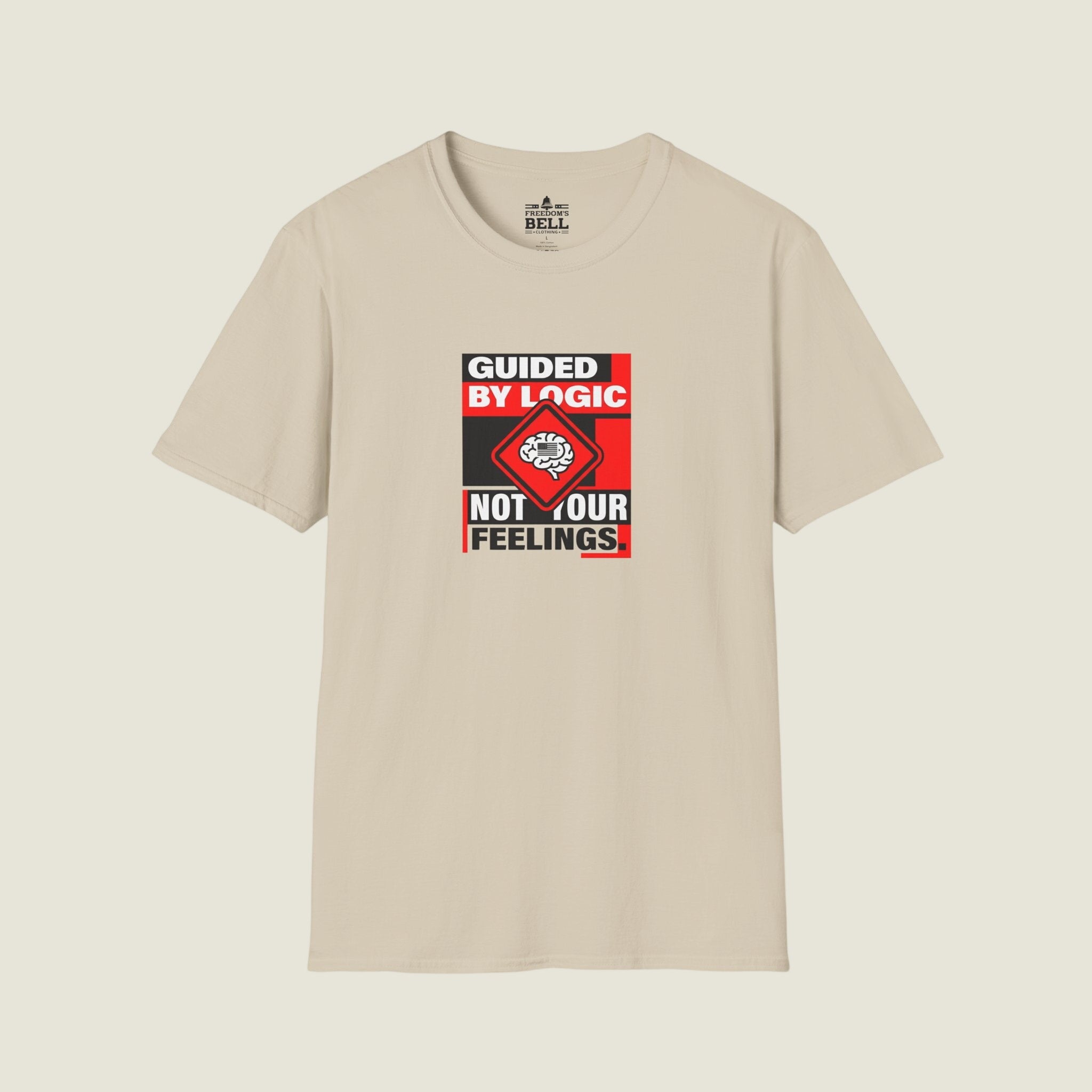 Guided By Logic Not Feelings T-Shirt - HUMOROUS PATRIOT