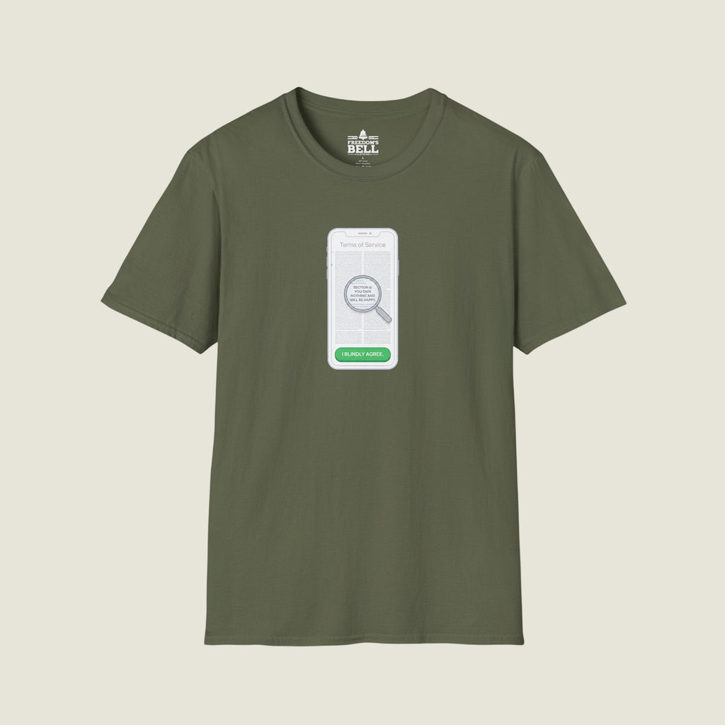 I Blindly Agree Terms Of Service - You Own Nothing Satire T-Shirt