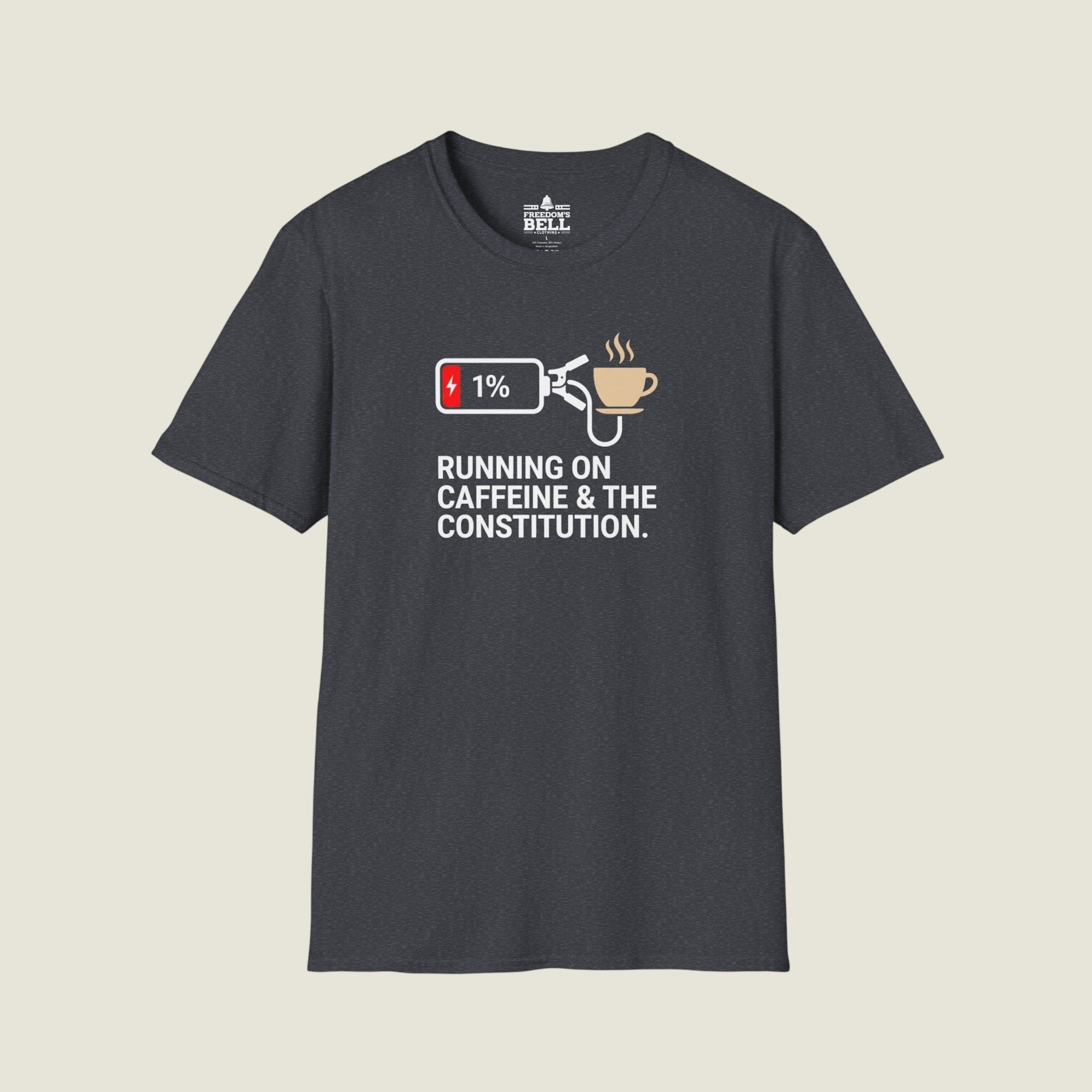 Running On Caffeine And Constitutional Fury - Low Battery T-Shirt