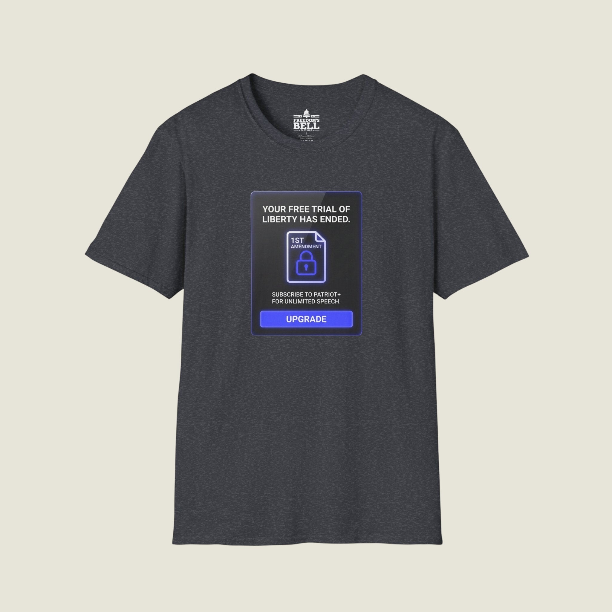 Free Trial Of Liberty Has Ended - Subscribe To Patriot Plus T-Shirt