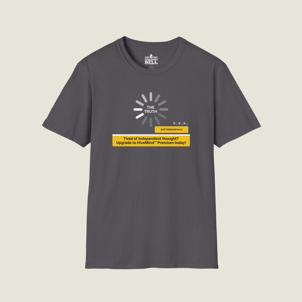 Upgrade To HiveMind Premium T-Shirt - Skip Freedom Independent Thought