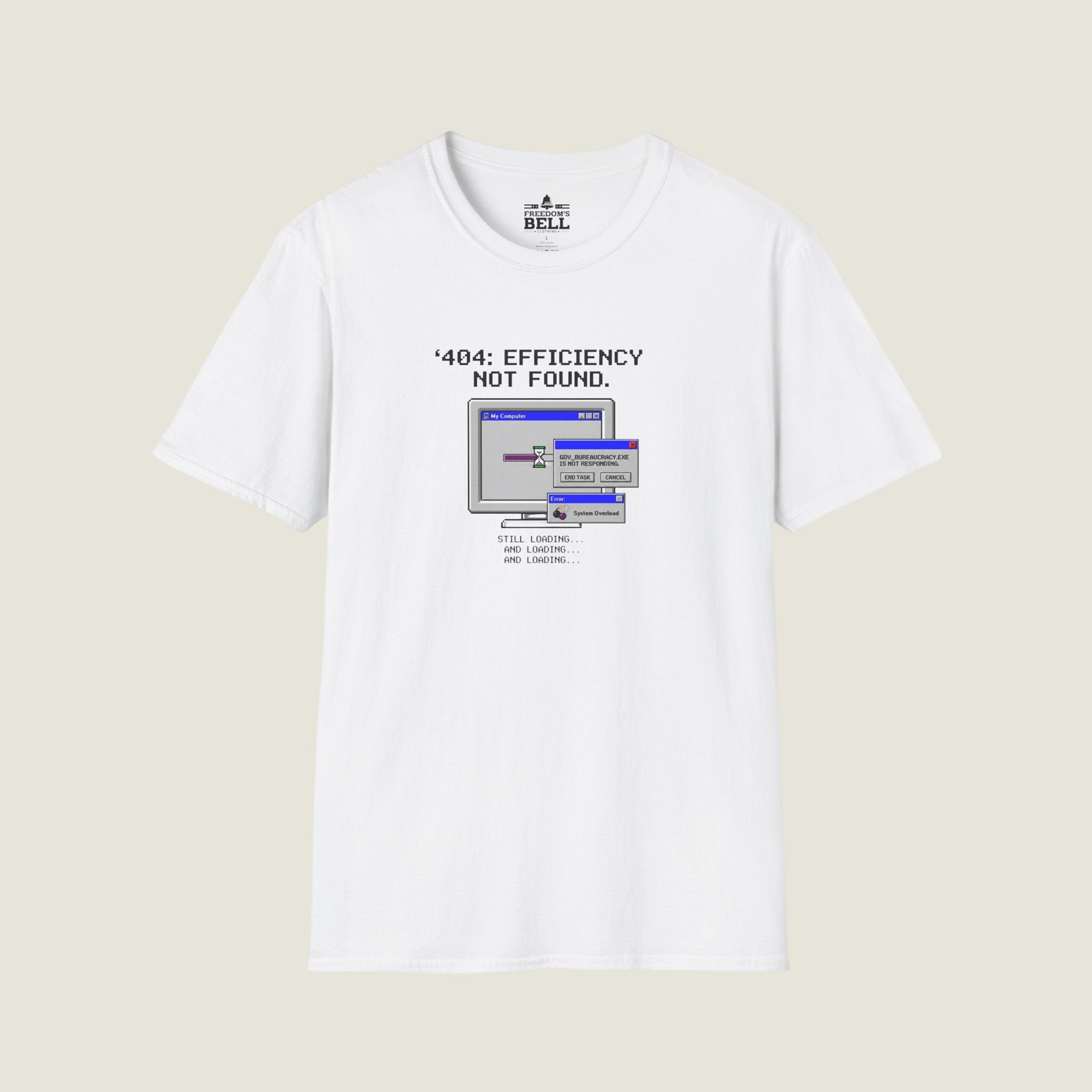 404 Efficiency Not Found - Gov Bureaucracy Error Political T-Shirt