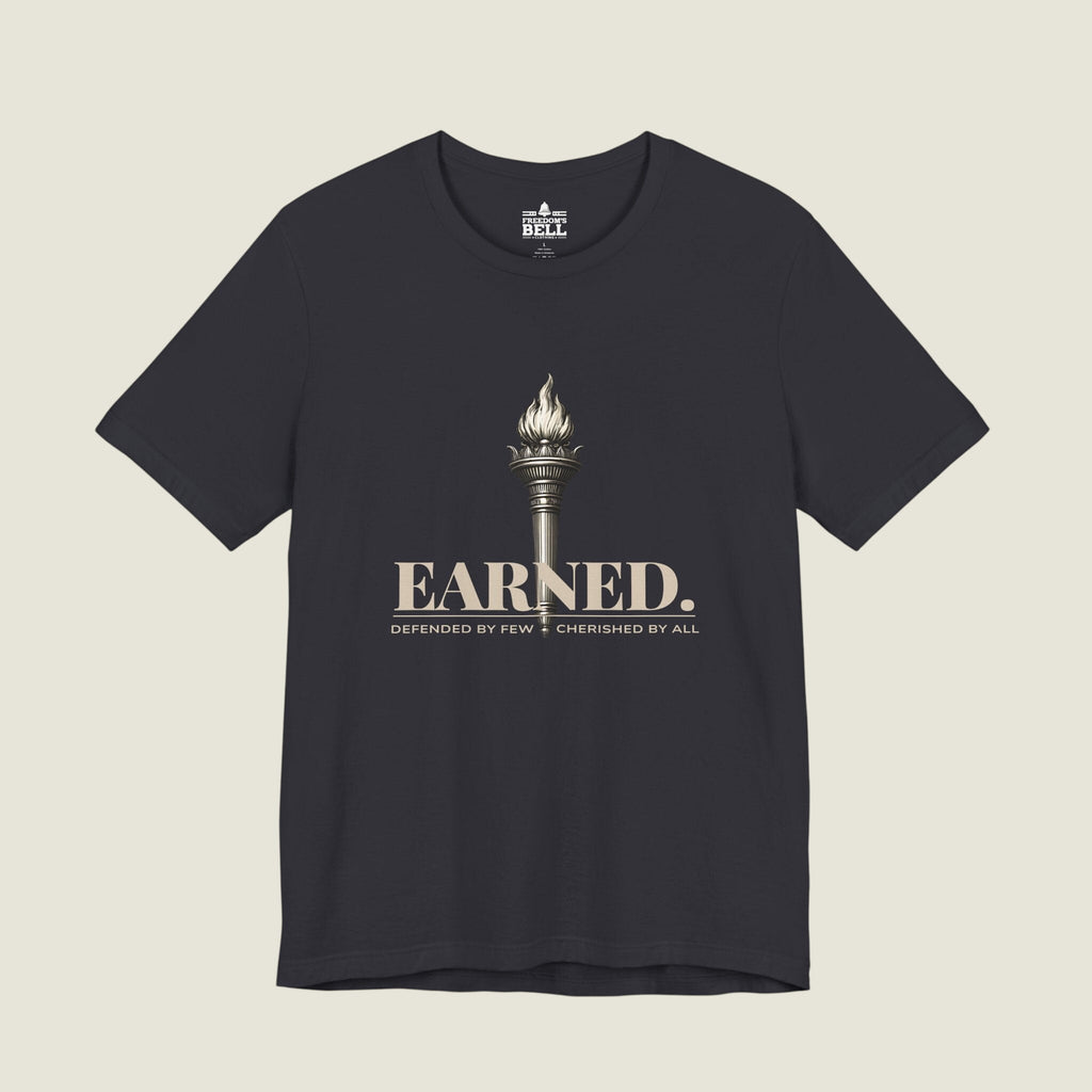 Earned Freedom T-Shirt – Torch of Liberty