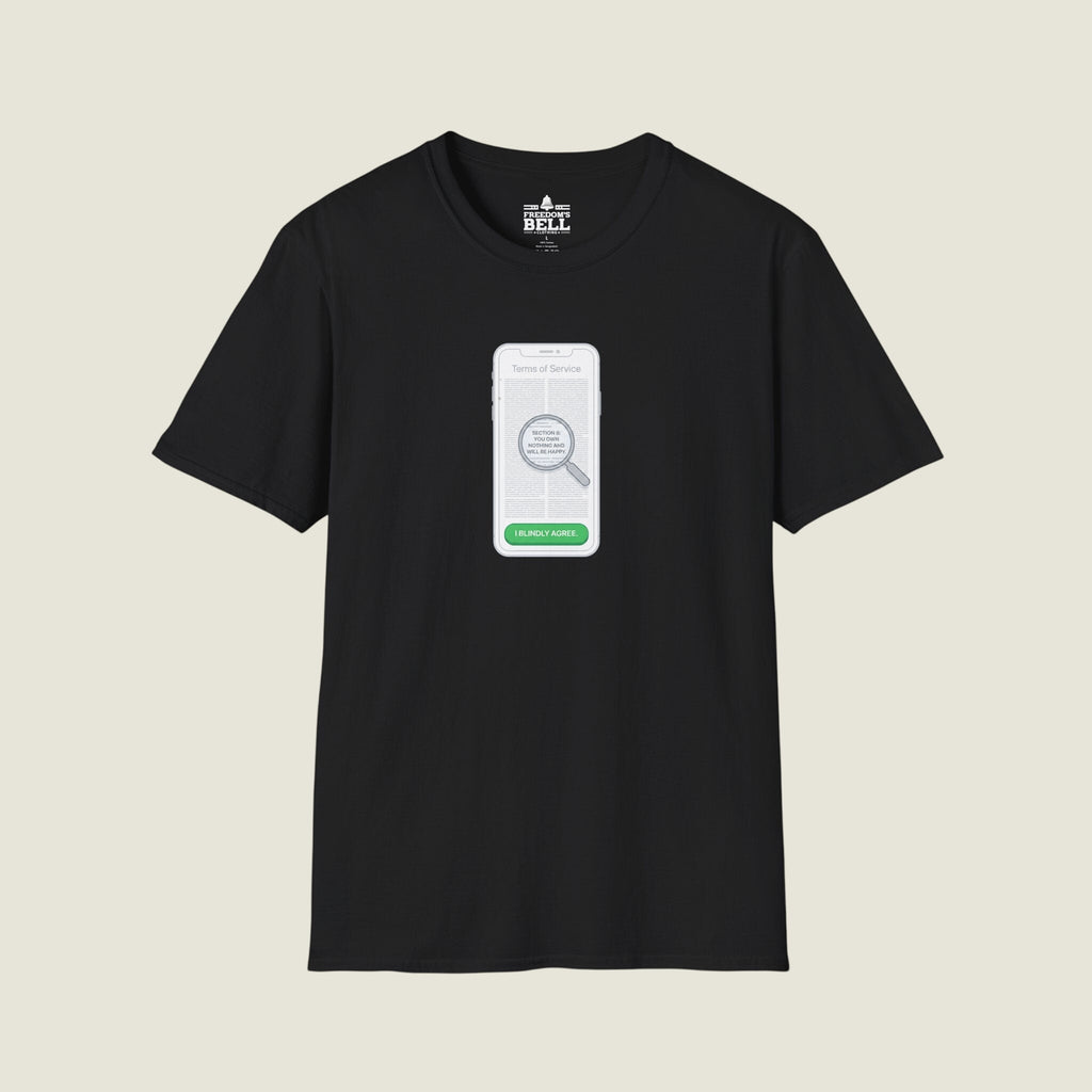 I Blindly Agree Terms Of Service - You Own Nothing Satire T-Shirt