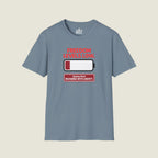 Freedom Level Is Low Recharge With Liberty - Battery Alert T-Shirt