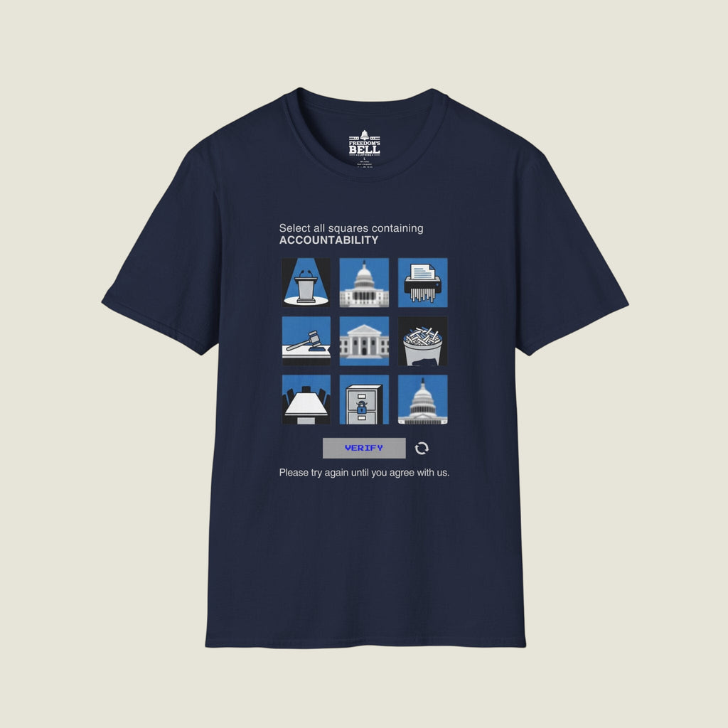 Select All Squares With Accountability - CAPTCHA Political T-Shirt