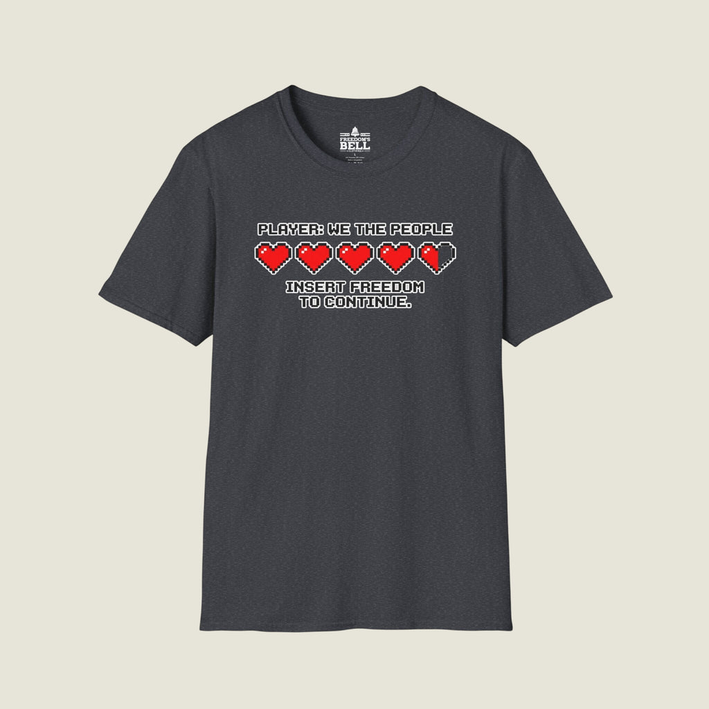 Retro arcade "Player: We The People - Insert Freedom to Continue" T-Shirt