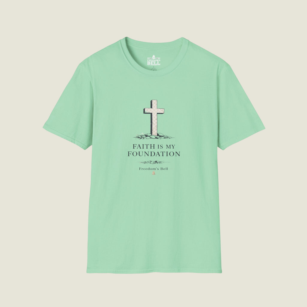Faith Is My Foundation | Faith Series T-Shirt