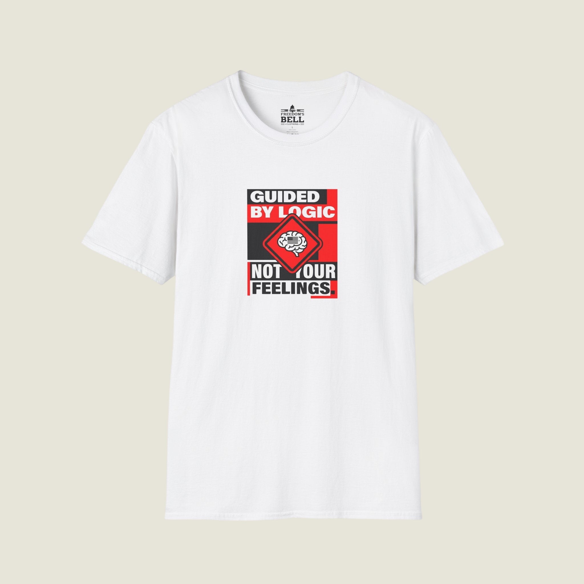 Guided By Logic Not Feelings T-Shirt - HUMOROUS PATRIOT