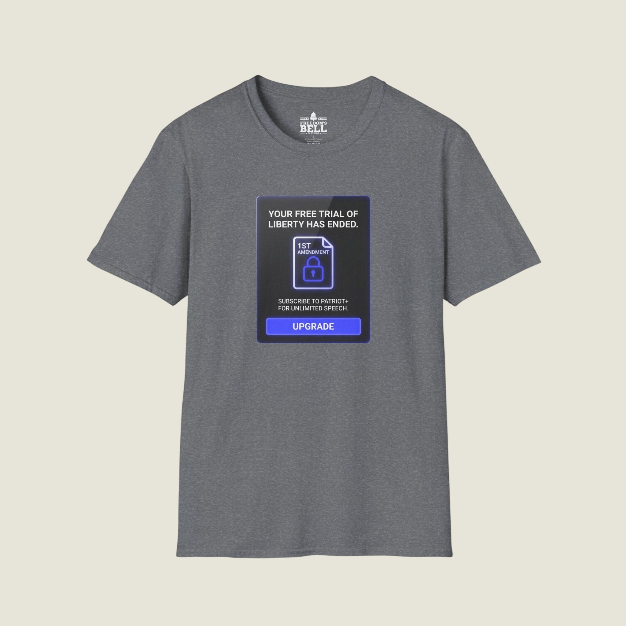 Free Trial Of Liberty Has Ended - Subscribe To Patriot Plus T-Shirt
