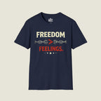 Freedom Over Feelings T-Shirt - Truth Over Emotion org
