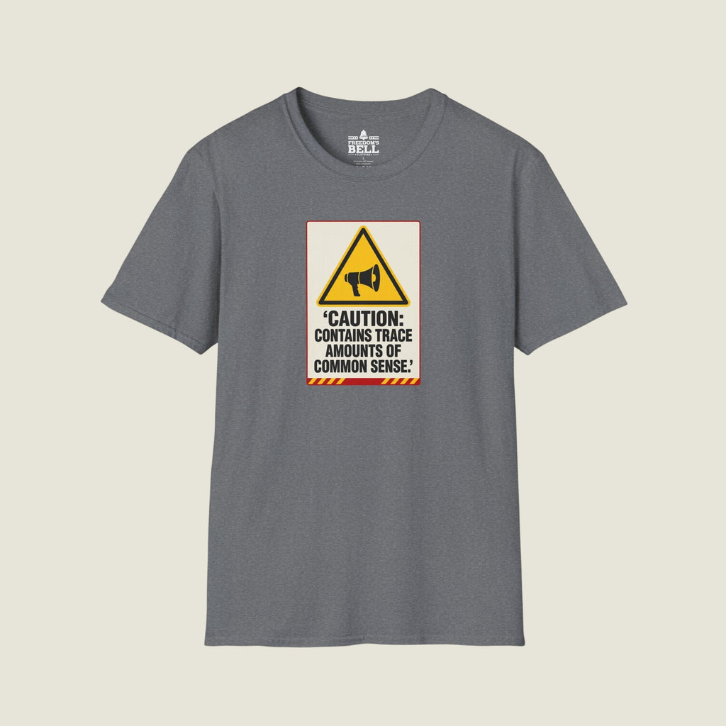 Caution Contains Trace Common Sense - Warning Label Humor T-Shirt