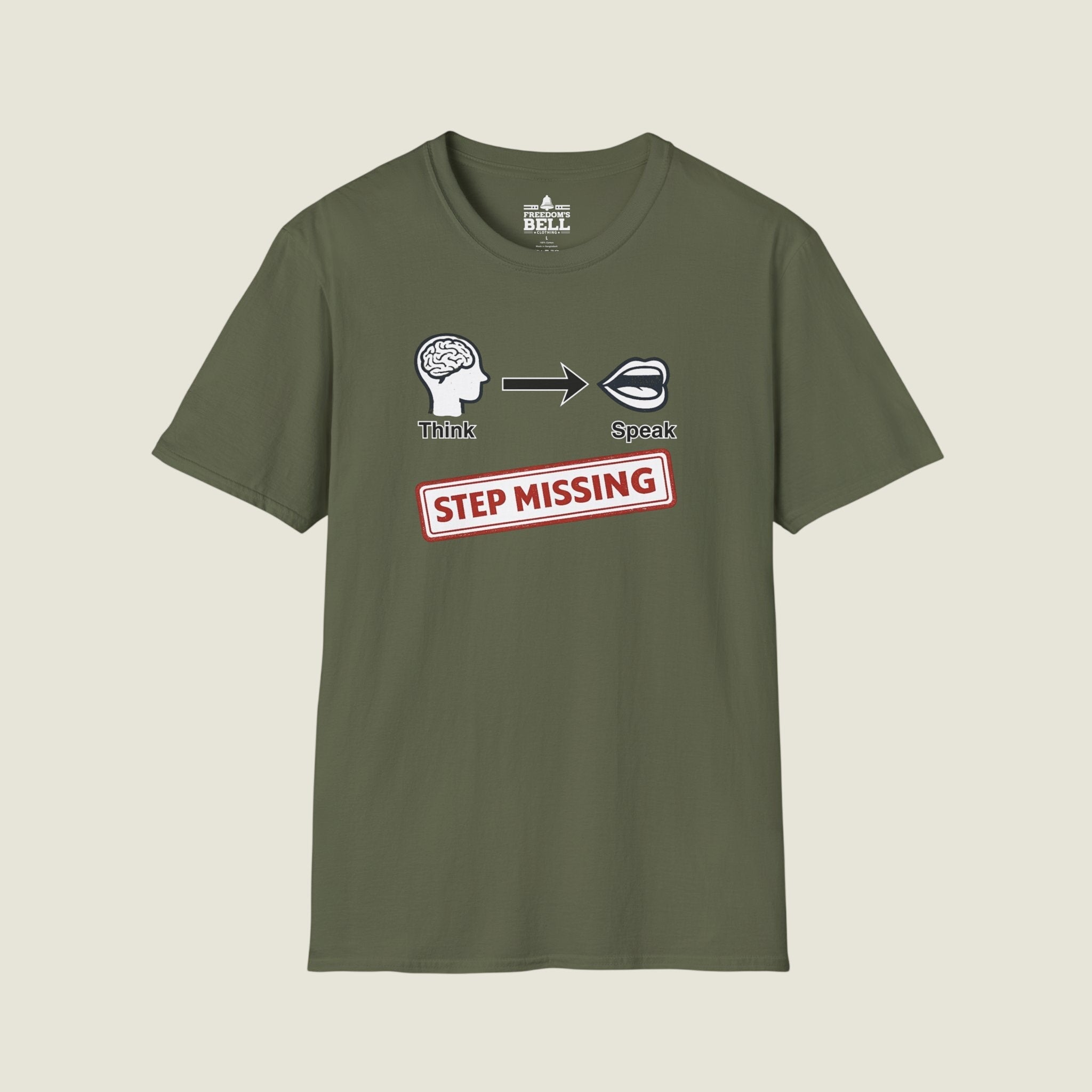 Think Speak Step Missing - Brain To Mouth Filter Broken Satire T-Shirt