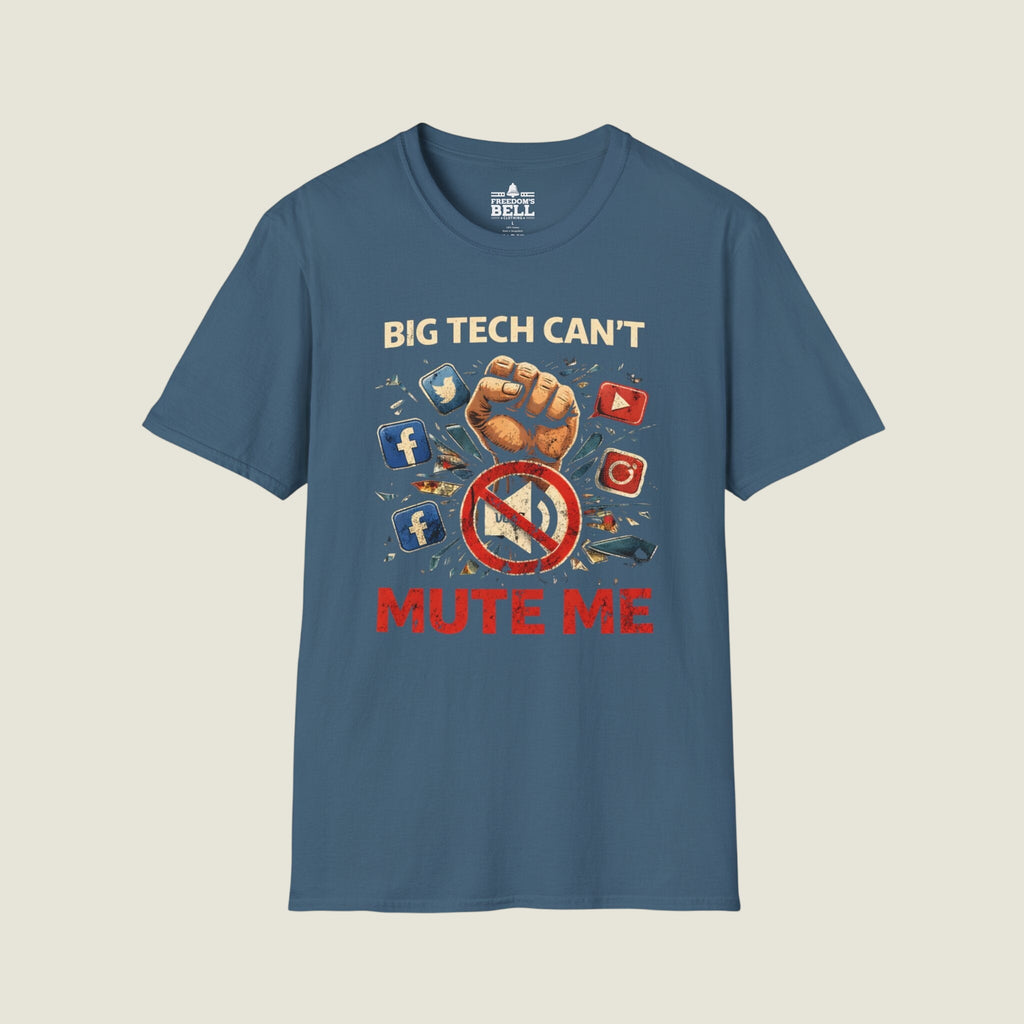 Big Tech Can’t Mute Me™ T-Shirt