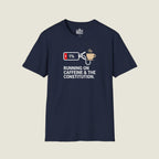Running On Caffeine And Constitutional Fury - Low Battery T-Shirt