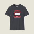 Freedom Level Is Low Recharge With Liberty - Battery Alert T-Shirt